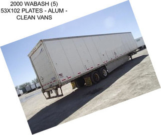 2000 WABASH (5) 53X102 PLATES - ALUM - CLEAN VANS