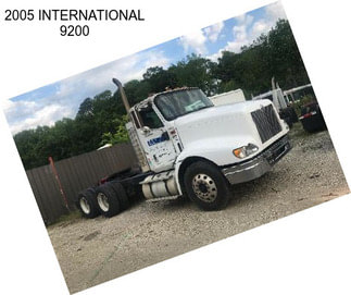 2005 INTERNATIONAL 9200