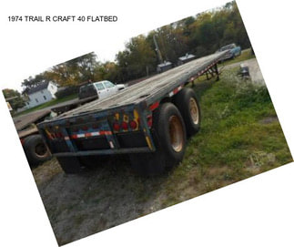 1974 TRAIL R CRAFT 40 FLATBED