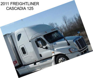 2011 FREIGHTLINER CASCADIA 125