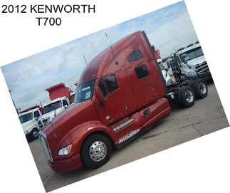 2012 KENWORTH T700