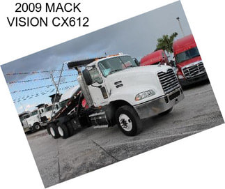 2009 MACK VISION CX612