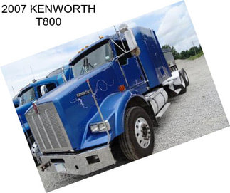 2007 KENWORTH T800