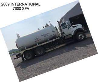 2009 INTERNATIONAL 7600 SFA