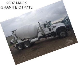 2007 MACK GRANITE CTP713