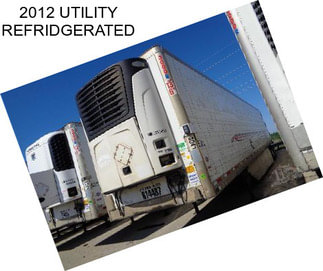 2012 UTILITY REFRIDGERATED