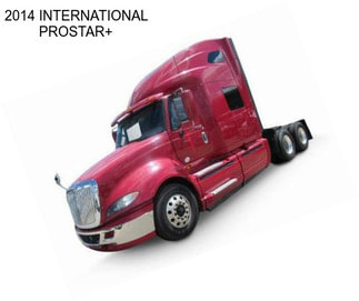 2014 INTERNATIONAL PROSTAR+