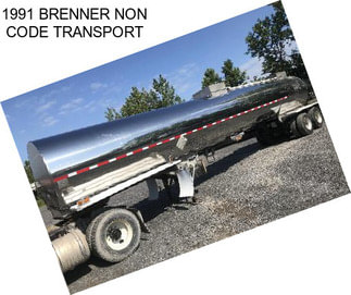 1991 BRENNER NON CODE TRANSPORT