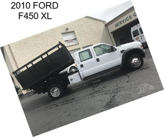 2010 FORD F450 XL