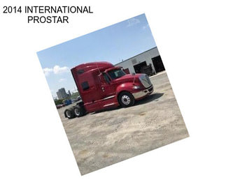 2014 INTERNATIONAL PROSTAR