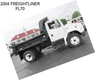 2004 FREIGHTLINER FL70