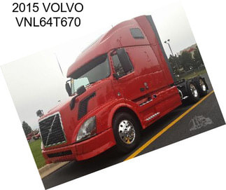 2015 VOLVO VNL64T670