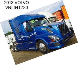 2013 VOLVO VNL64T730