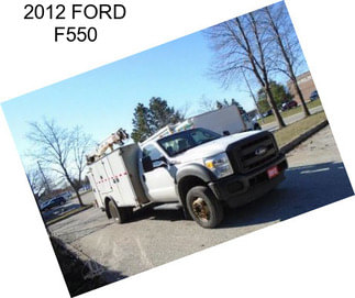 2012 FORD F550