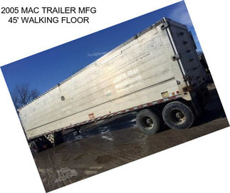 2005 MAC TRAILER MFG 45\' WALKING FLOOR