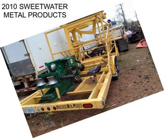 2010 SWEETWATER METAL PRODUCTS