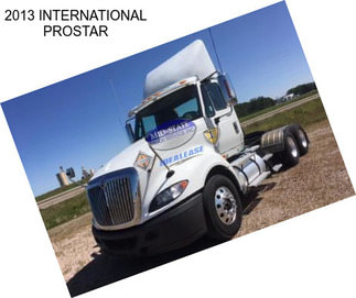 2013 INTERNATIONAL PROSTAR