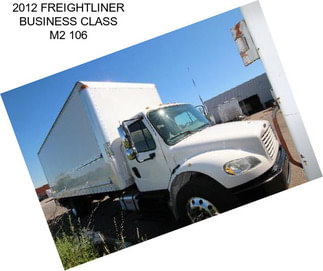 2012 FREIGHTLINER BUSINESS CLASS M2 106