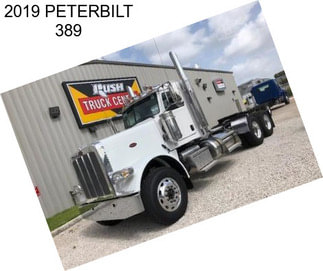 2019 PETERBILT 389