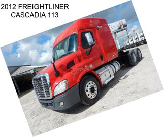 2012 FREIGHTLINER CASCADIA 113