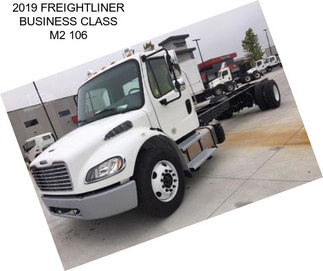 2019 FREIGHTLINER BUSINESS CLASS M2 106