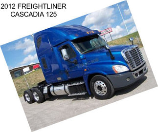 2012 FREIGHTLINER CASCADIA 125