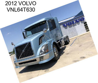 2012 VOLVO VNL64T630