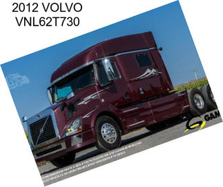 2012 VOLVO VNL62T730