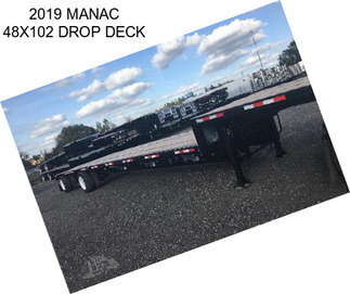 2019 MANAC 48X102 DROP DECK
