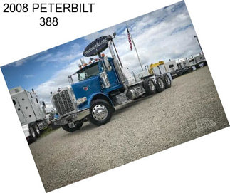 2008 PETERBILT 388