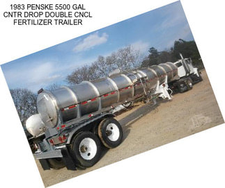 1983 PENSKE 5500 GAL CNTR DROP DOUBLE CNCL FERTILIZER TRAILER