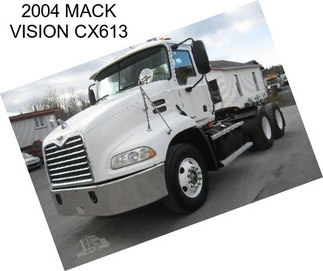 2004 MACK VISION CX613