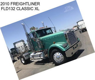 2010 FREIGHTLINER FLD132 CLASSIC XL