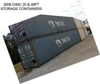 2006 CIMC 20 & 40FT STORAGE CONTAINERS