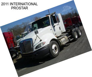 2011 INTERNATIONAL PROSTAR