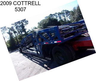 2009 COTTRELL 5307