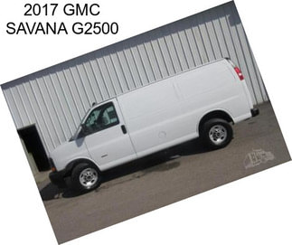 2017 GMC SAVANA G2500
