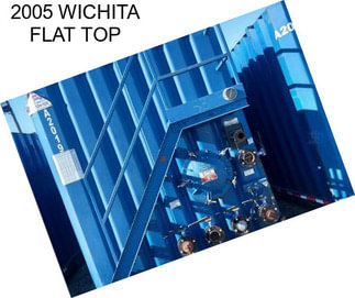 2005 WICHITA FLAT TOP