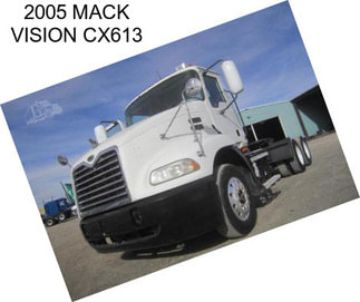 2005 MACK VISION CX613