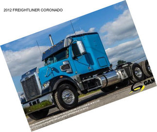 2012 FREIGHTLINER CORONADO