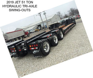 2019 JET 51 TON HYDRAULIC TRI-AXLE SWING-OUTS