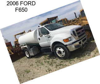 2006 FORD F650