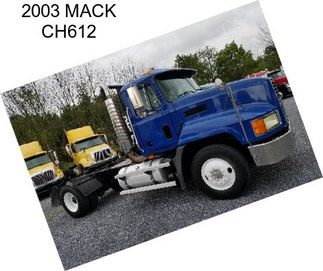 2003 MACK CH612