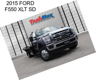 2015 FORD F550 XLT SD