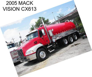 2005 MACK VISION CX613