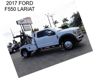 2017 FORD F550 LARIAT