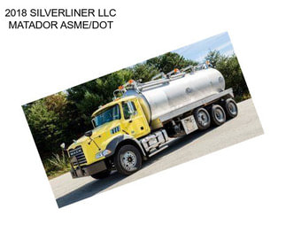 2018 SILVERLINER LLC MATADOR ASME/DOT