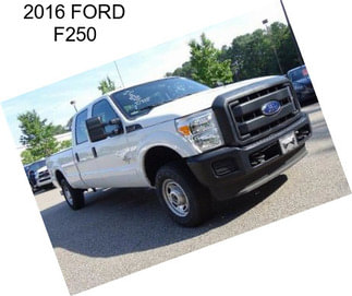 2016 FORD F250