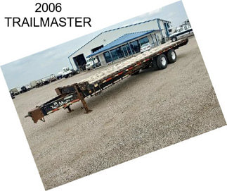 2006 TRAILMASTER