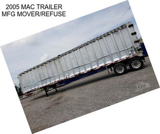 2005 MAC TRAILER MFG MOVER/REFUSE